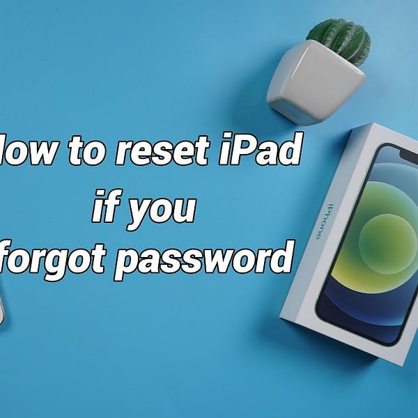 How to Properly Reset Your iPad Without Password: A Step-by-Step Guide