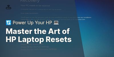 Master the Art of HP Laptop Resets - 🔃 Power Up Your HP 💻