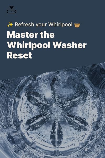 Master the Whirlpool Washer Reset - ✨ Refresh your Whirlpool 🧺