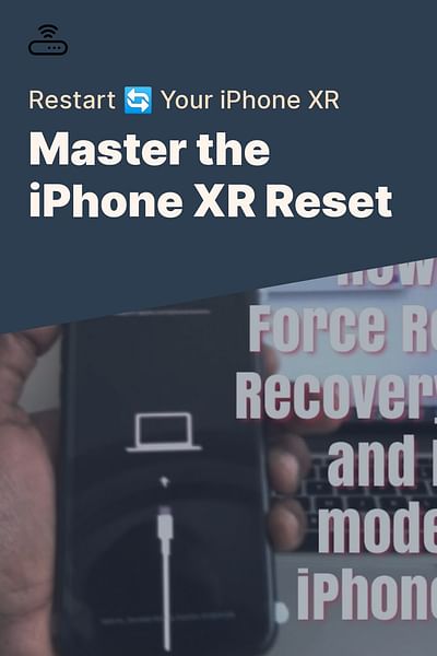 Master the iPhone XR Reset - Restart 🔄 Your iPhone XR